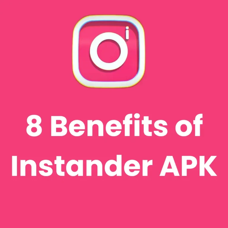 8-Benefits-of-Instander-APK