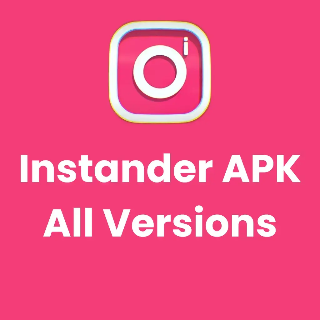 Instander APK All Versions