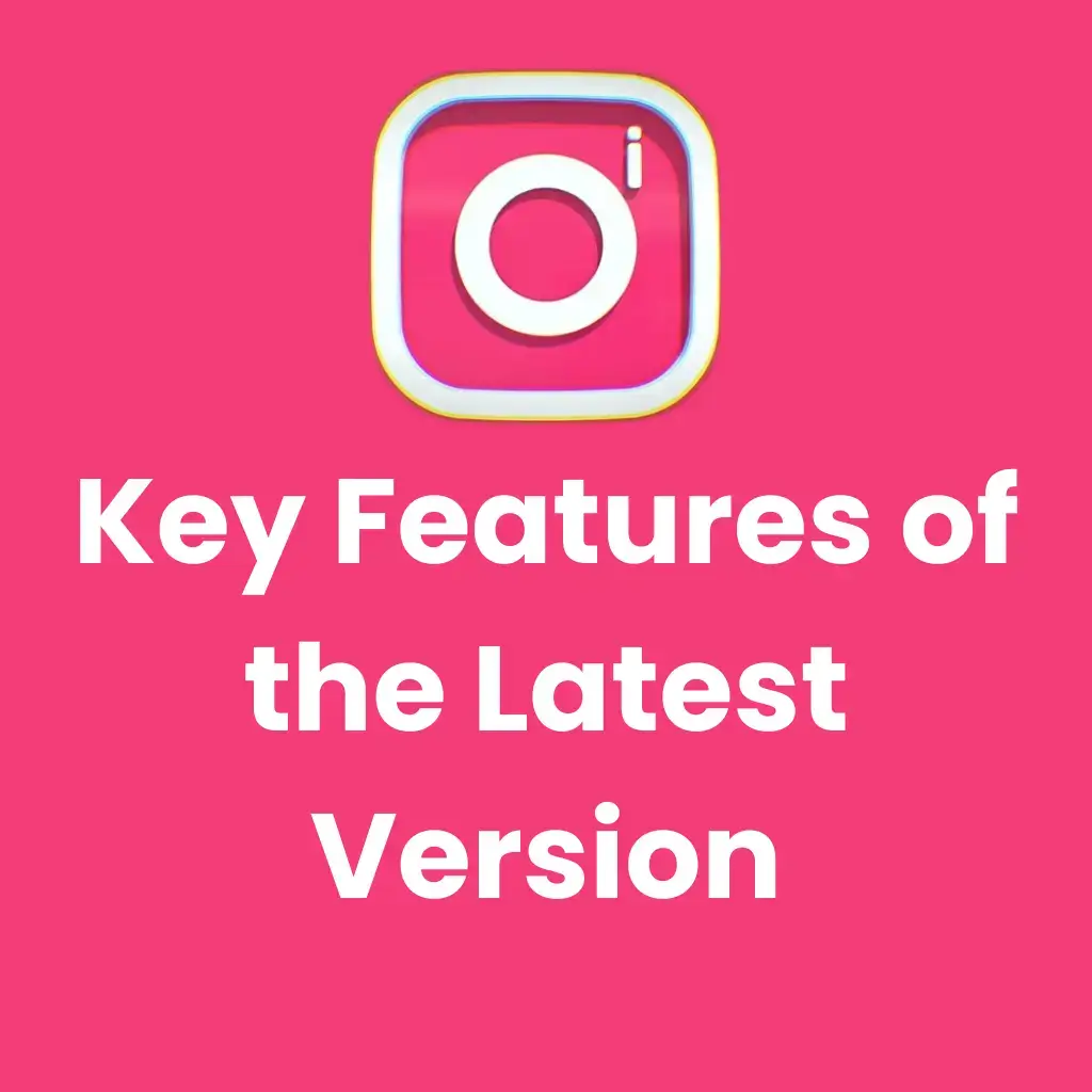 Key Features of the Latest Version