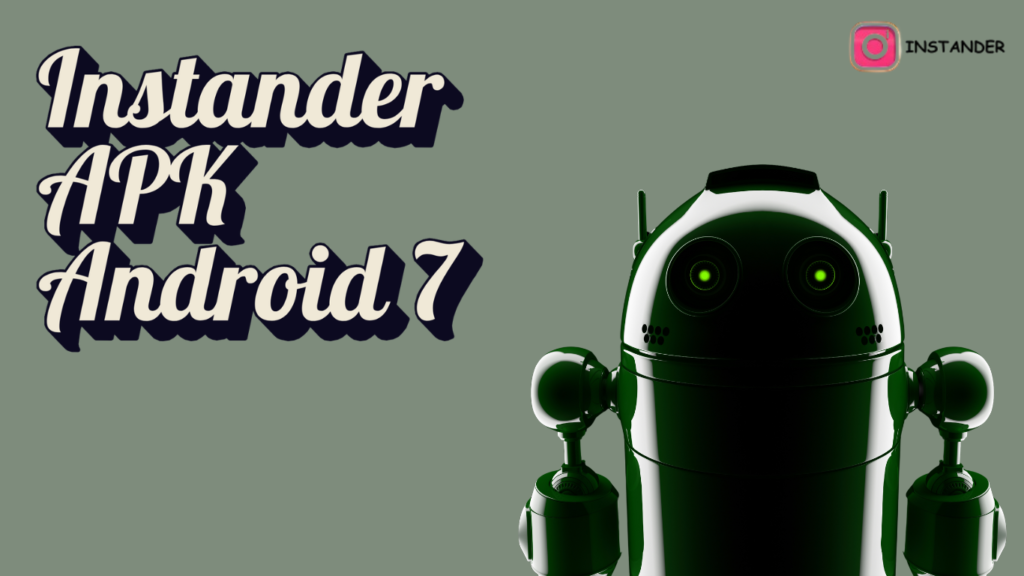 Instander APK Android 7